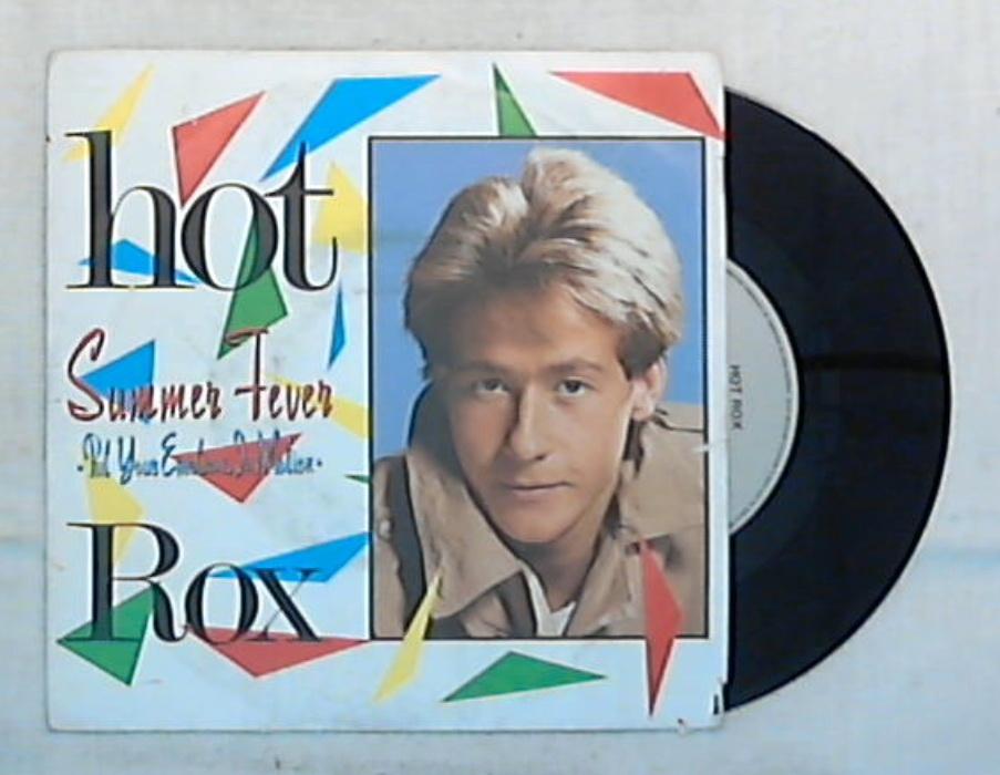 45 giri - 7'' - Hot Rox - Summer Fever (Put Your Emotions In Motion) - ARL 37120