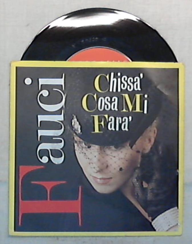 45 giri - 7'' - Fauci - Chissà Cosa Mi Farà / Questo Inverno Non Mi Piace - CI 20546 / Italo Disco