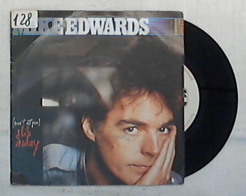 45 giri - 7'' - Mike Edwards - (Won't Let You) Slip Away - INT 10570 / Italo Disco