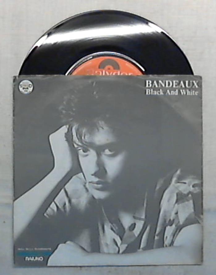 45 giri - 7'' - Bandeaux - Black And White - 883 210-7 / Italo Disco
