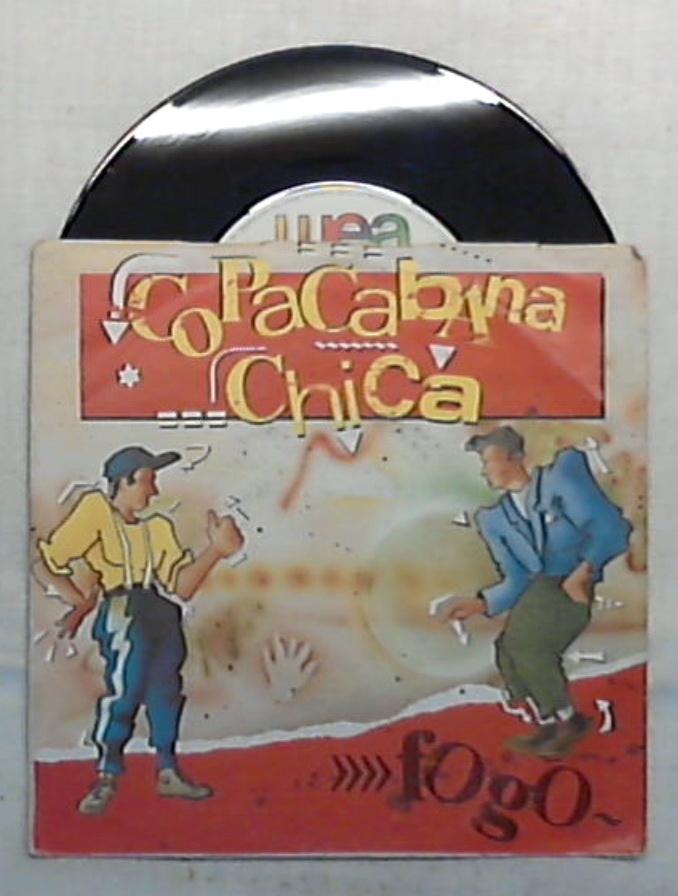 45 giri - 7'' - Fogo - Copacabana Chica / 24 9338 / Italo Disco