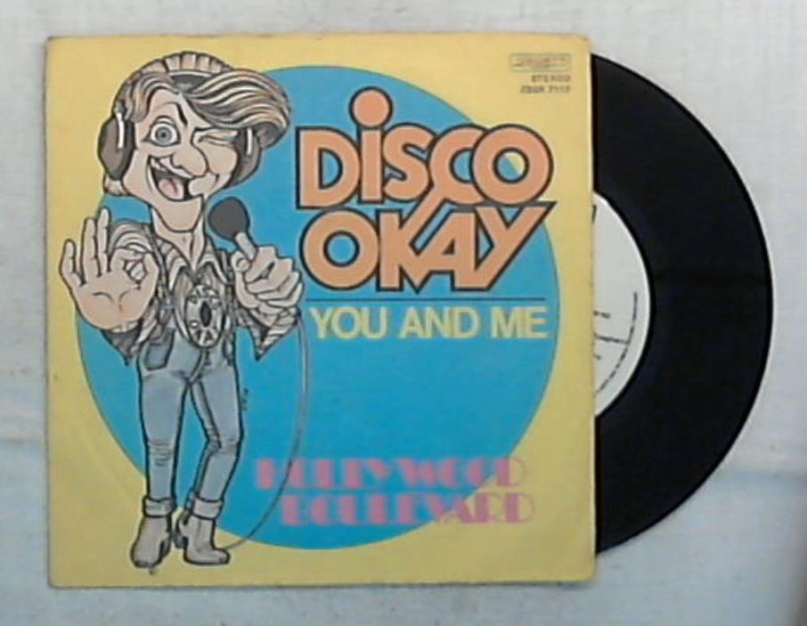 45 giri - 7'' - Hollywood Boulevard - Disco Okay / You And Me - ZBSR 7117 / Promo
