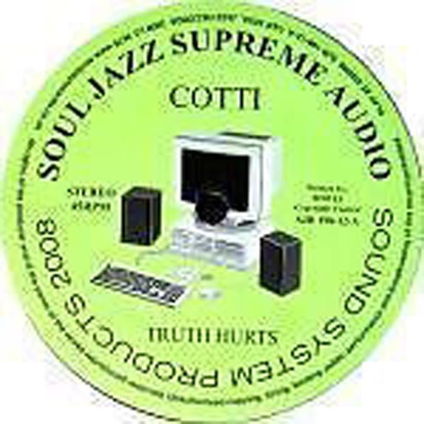 Cd - Cotti / King Soly ? Truth Hurts / Bass Changed My Life