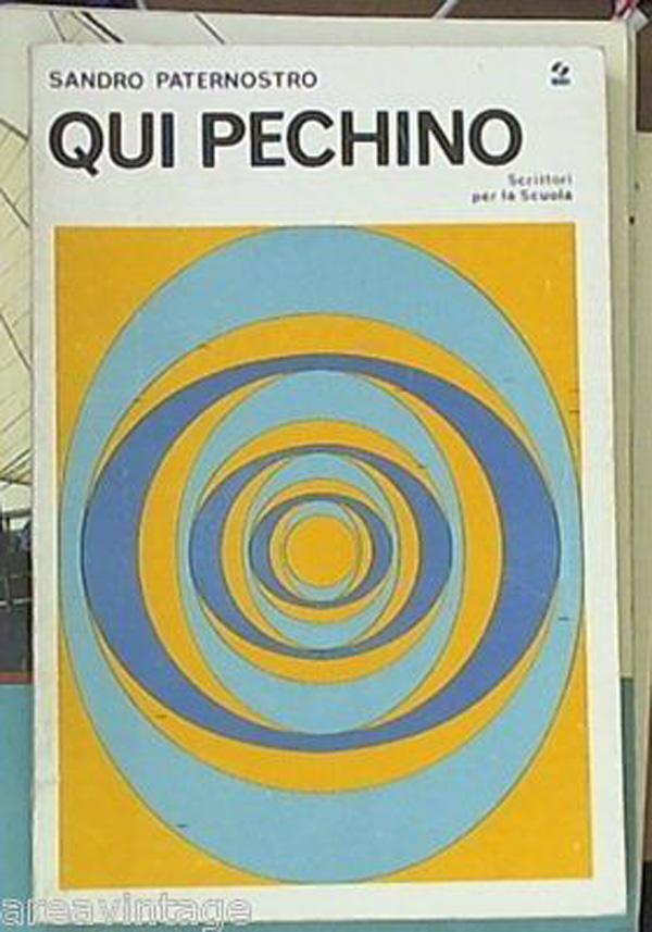 Qui Pechino (edizione scuola) ? Sandro Paternostro