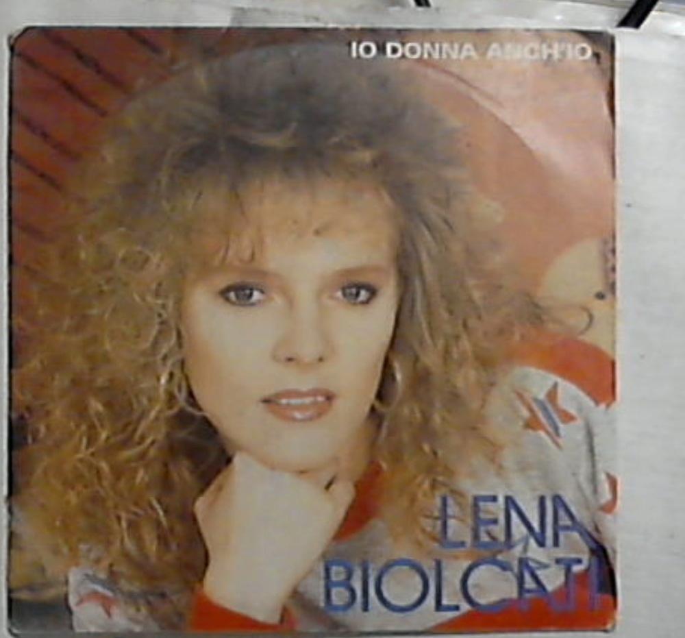 45 giri - 7'' - Lena Biolcati - Io Donna Anch'io