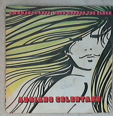 45 giri - 7'' - Adriano Celentano - A Woman In Love / Rock Around The Clock CLN 5048
