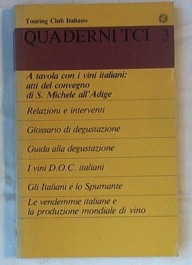 A tavola con i vini italiani atti del Convegno di S. Michele all'Adige Touring club italiano