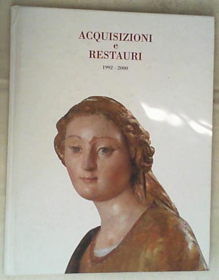 (Piemonte) Acquisizioni e restauri : 1992-2000 / Elena Ragusa