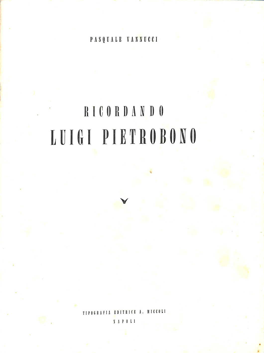 (Marche) Ricordando Luigi Pietrobono / Pasquale Vannucci