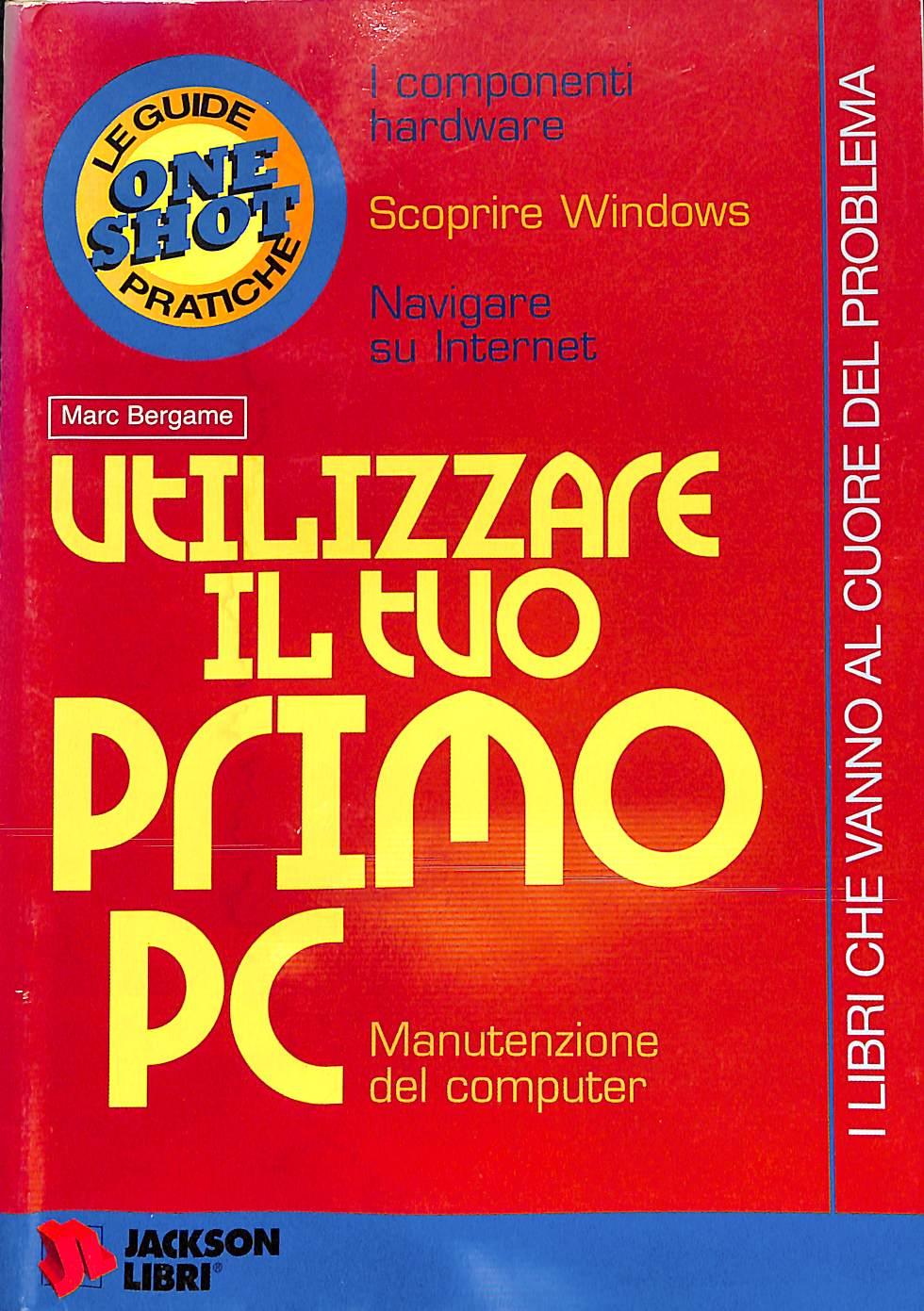 Utilizzare il tuo primo PC
/ Marc Bergame