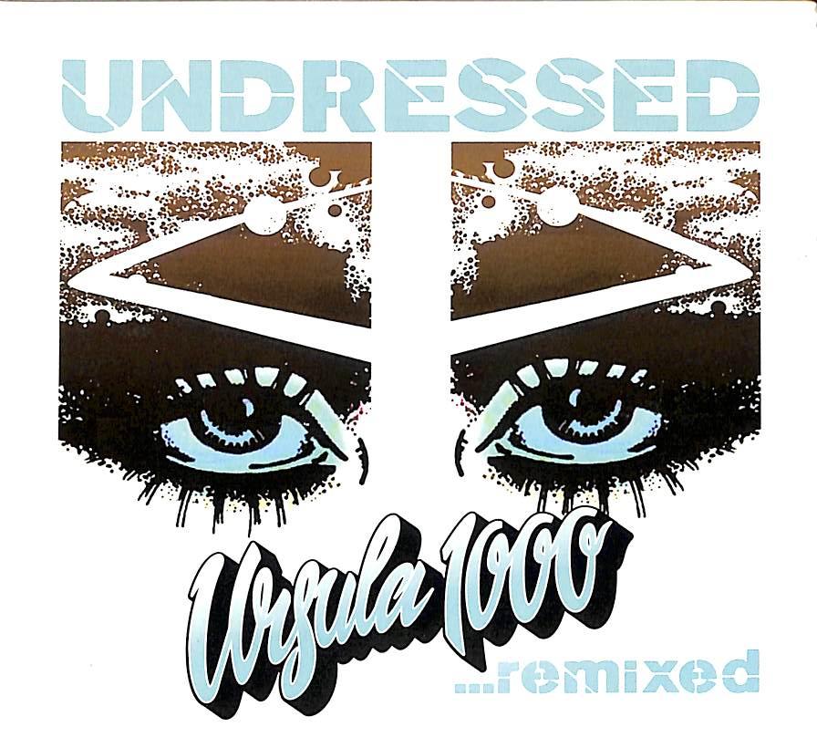 Cd - Ursula 1000 - Undressed ...Remixed