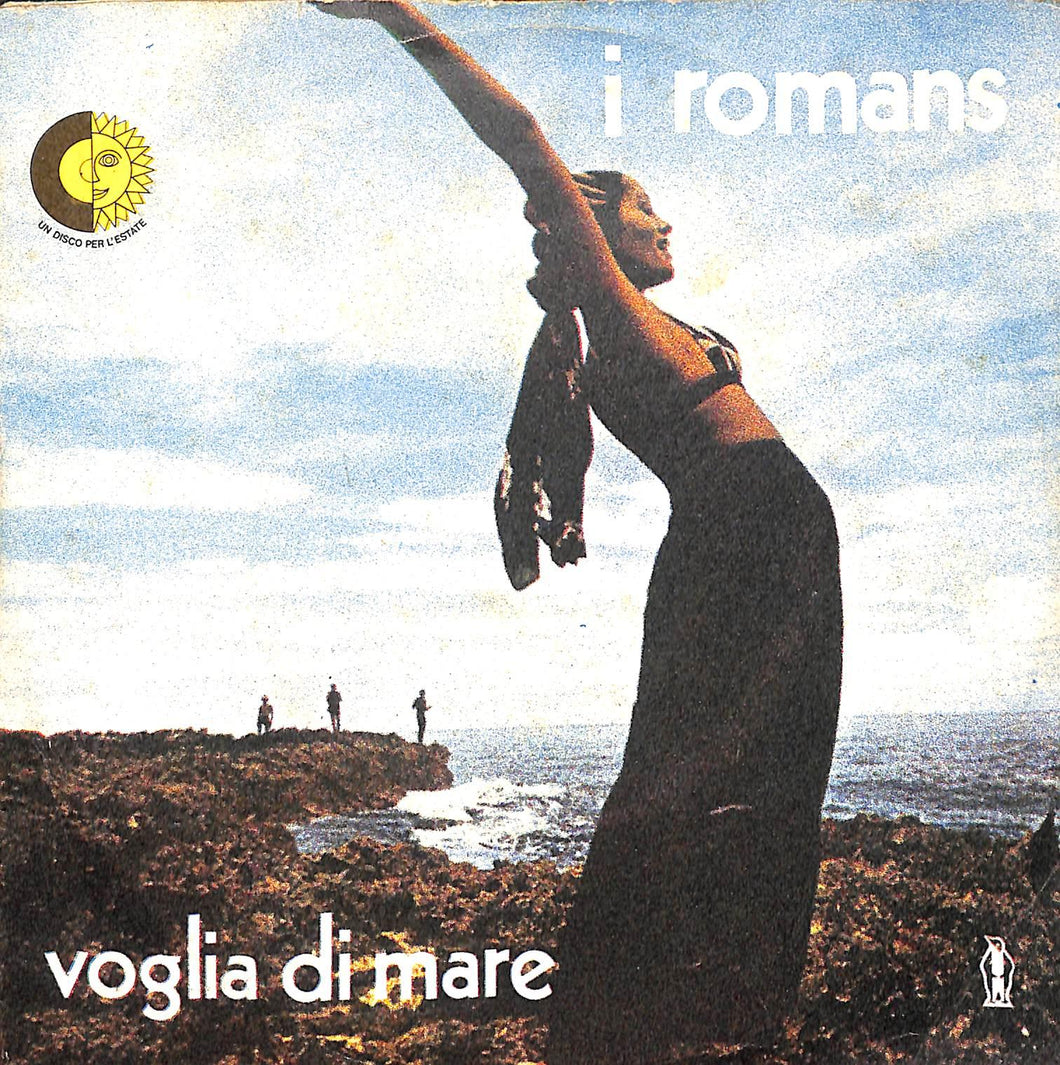 45 giri 7 '' - I Romans - Voglia Di Mare