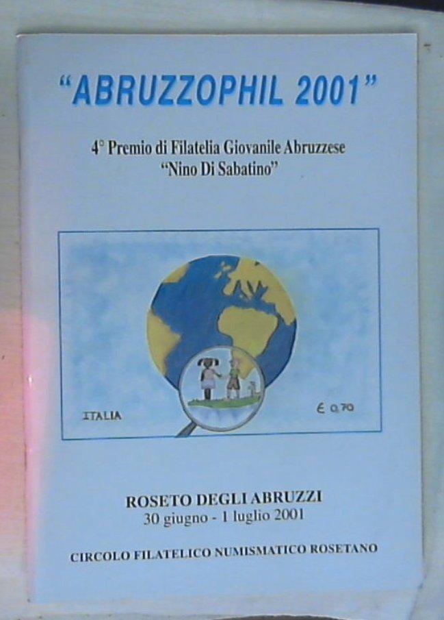 (Abruzzo) Abruzzophil 2001 : quarto premio filatelia giovanile abruzzese