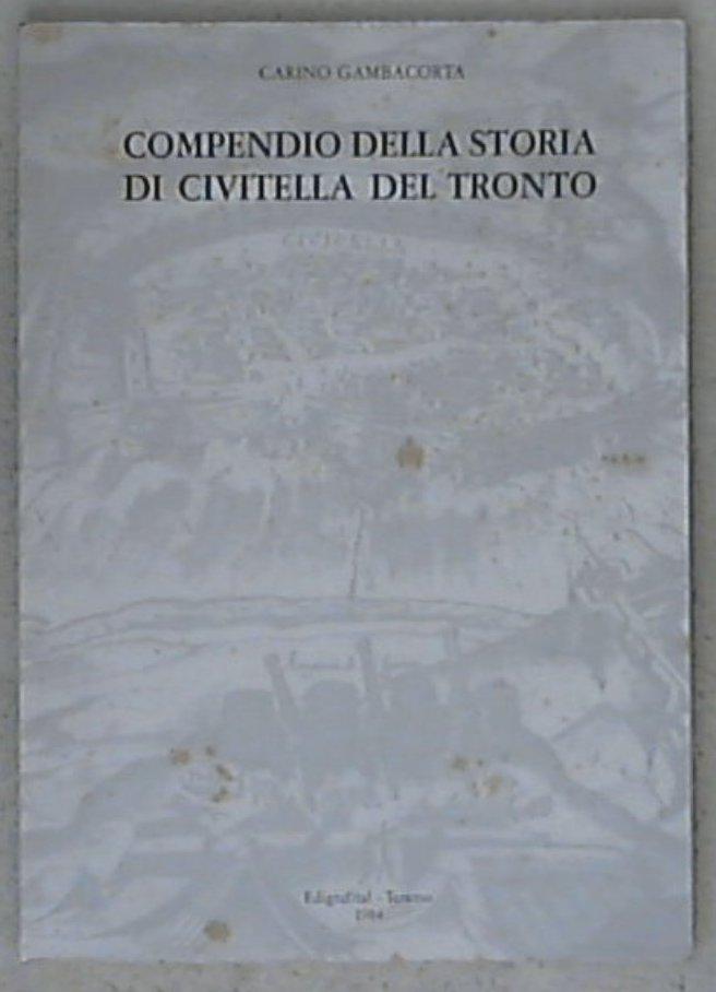 (Abruzzo) Compendio della storia di Civitella del Tronto / Carino Gambacorta