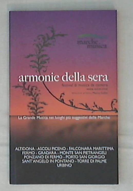 (Marche) Armonie della sera : festival di musica da camera / Associazione Marche Musica