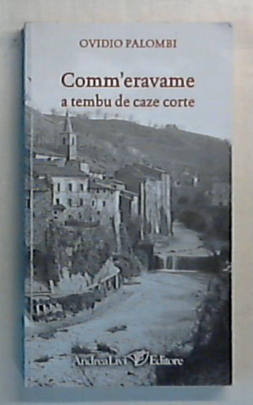 (Marche) Comm'eravame a tembu de caze corte / Ovidio Palombi
