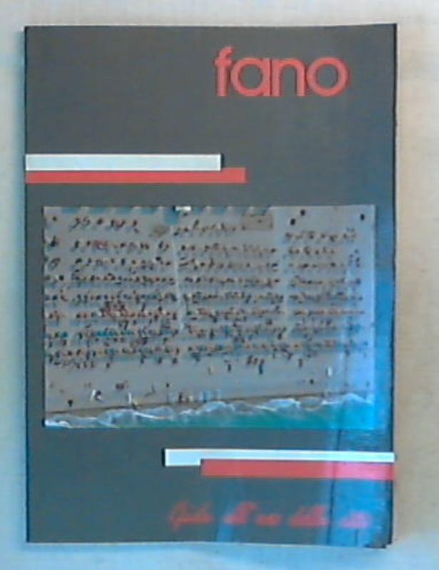 (Marche) Fano : guida all'uso della citta / Franco Battistelli