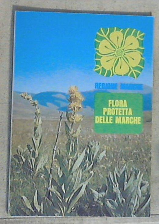 (Marche) Flora protetta delle Marche / Servizio ambiente e urbanistica della Regione Marche