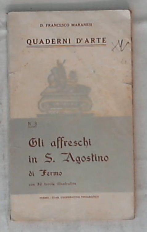 (Marche) Gli affreschi in S. Agostino di Fermo / Francesco Maranesi