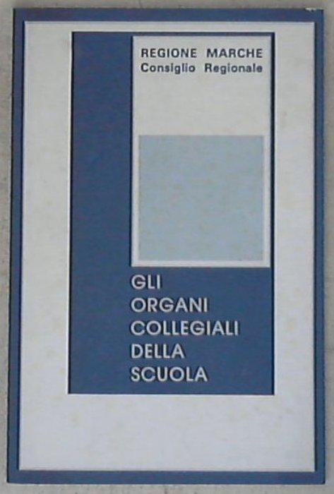 (Marche) Gli organi collegiali della scuola / Regione Marche