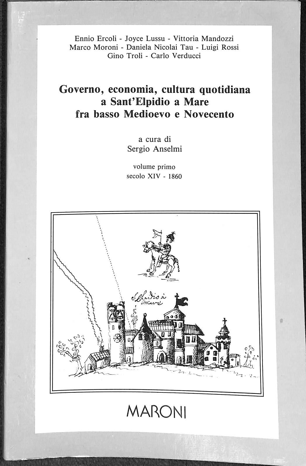 (Marche) Governo, economia, cultura quotidiana a Sant'Elpidio a Mare fra basso Medioevo e Novecento