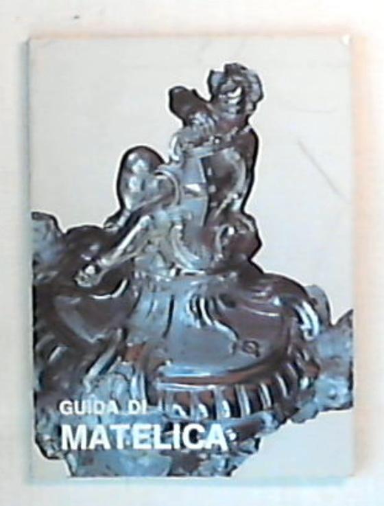 (Marche) Guida di Matelica : storia, arte, turismo / Piero Allegrini