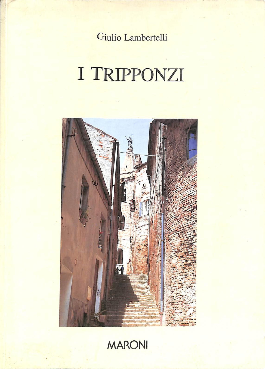 (Marche) I Tripponzi / Giulio Lambertelli