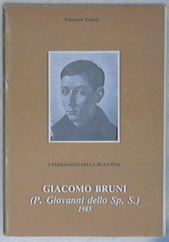 (Marche) Il moretto di San Benedetto : vita di p. Giovanni dello Spirito Santo (Giacomo Bruni) / Vincenzo Catani