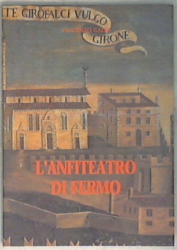 (Marche) L' anfiteatro di Fermo / Vincenzo Galiè