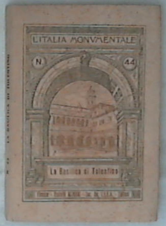 (Marche) La Basilica di Tolentino / con testo di Mario Rivosecchi