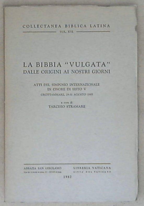 (Marche) La Bibbia vulgata dalle origini ai nostri giorni / Tarcisio Stramare