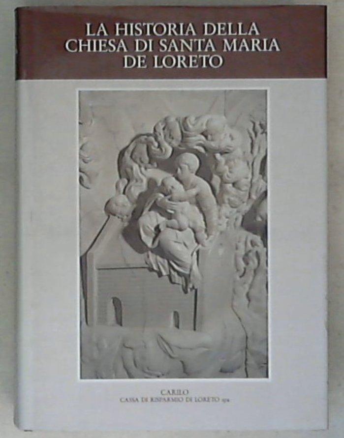 (Marche) La historia della Chiesa di Santa Maria di Loreto / Floriano Grimaldi