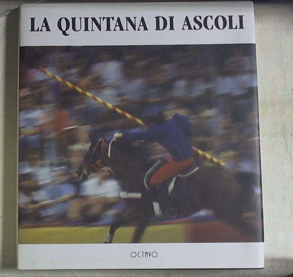 (Marche) La Quintana di Ascoli.