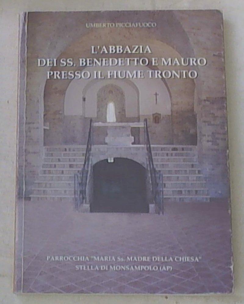 (Marche) L'Abbazia dei santi Benedetto e Mauro presso il fiume Tronto Picciafuoco
