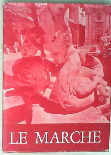 (Marche) Le Marche / Giuseppe Massani