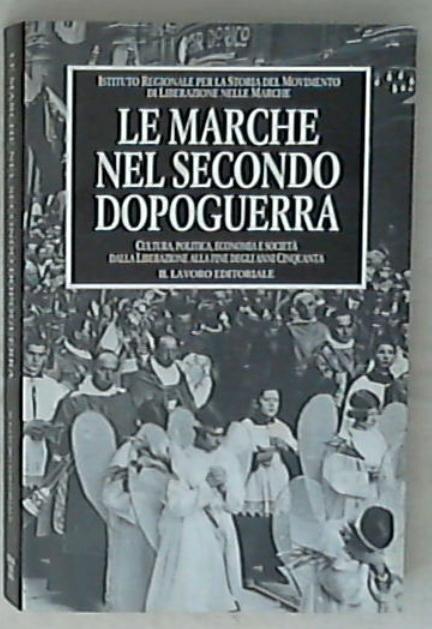 (Marche) Le Marche nel secondo dopoguerra
