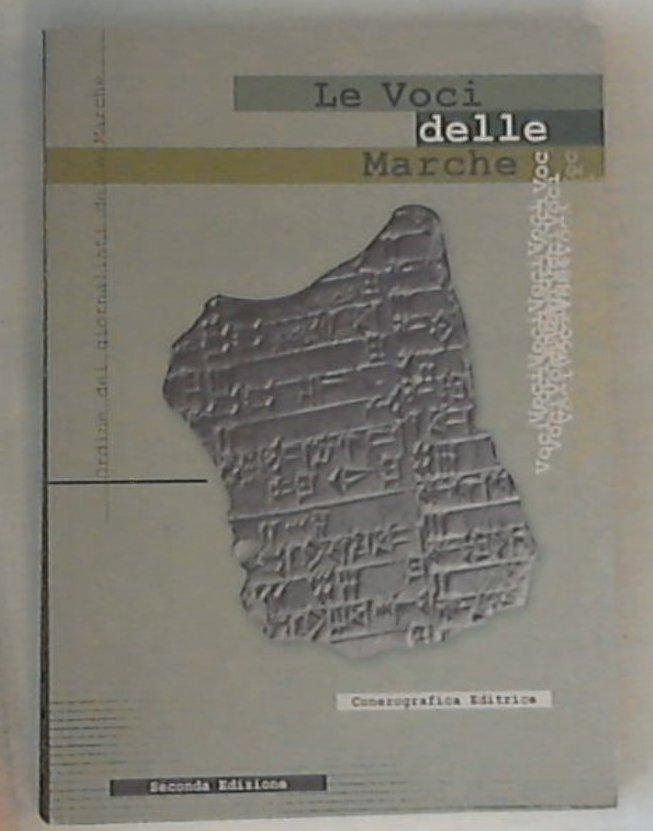 (Marche) Le voci delle Marche / Ordine dei giornalisti delle Marche