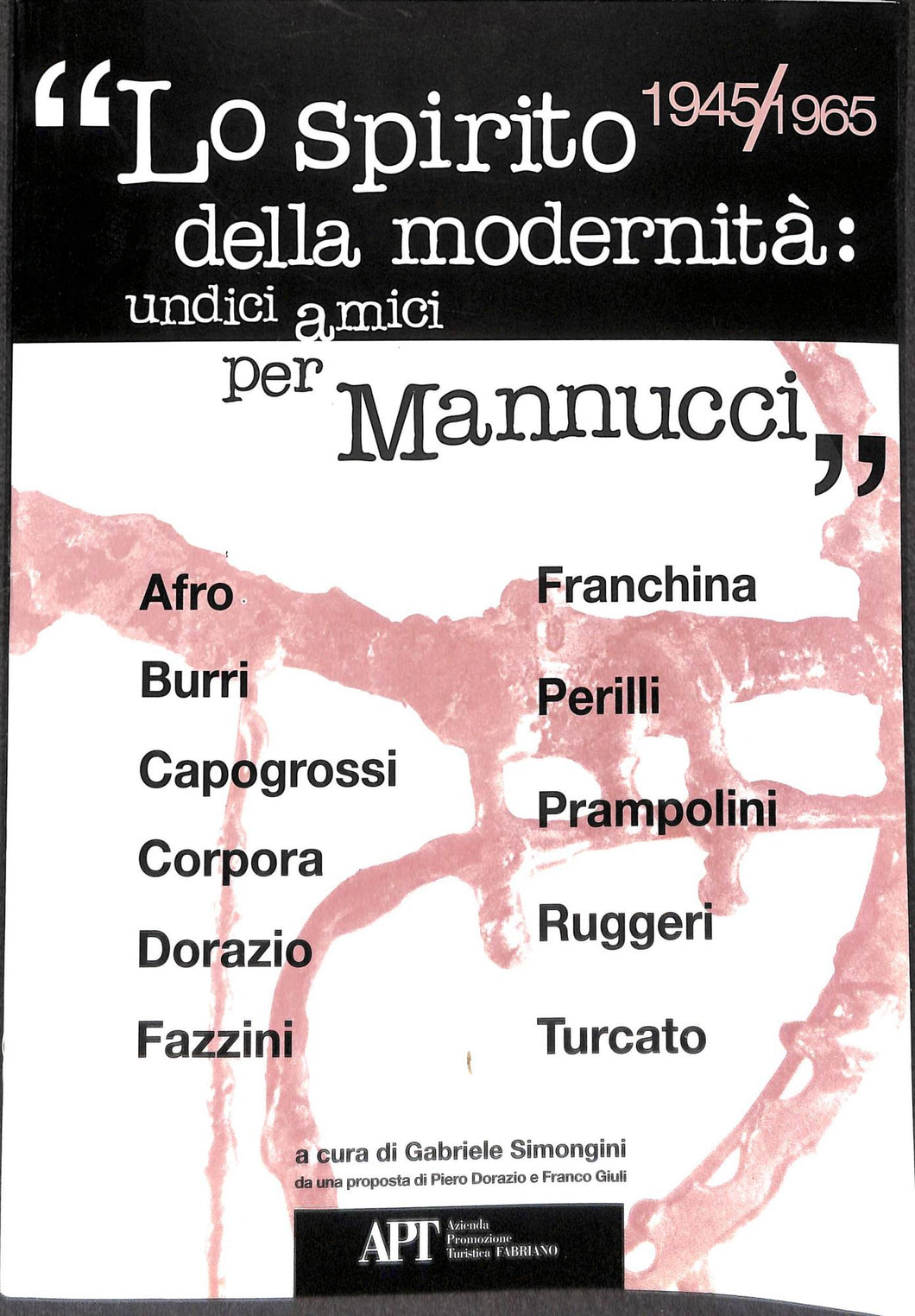(Marche) Lo spirito della modernità: undici amici per Mannucci, 1945-1965