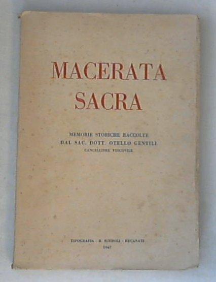 (Marche) Macerata sacra : memorie storiche / raccolte da Otello Gentili