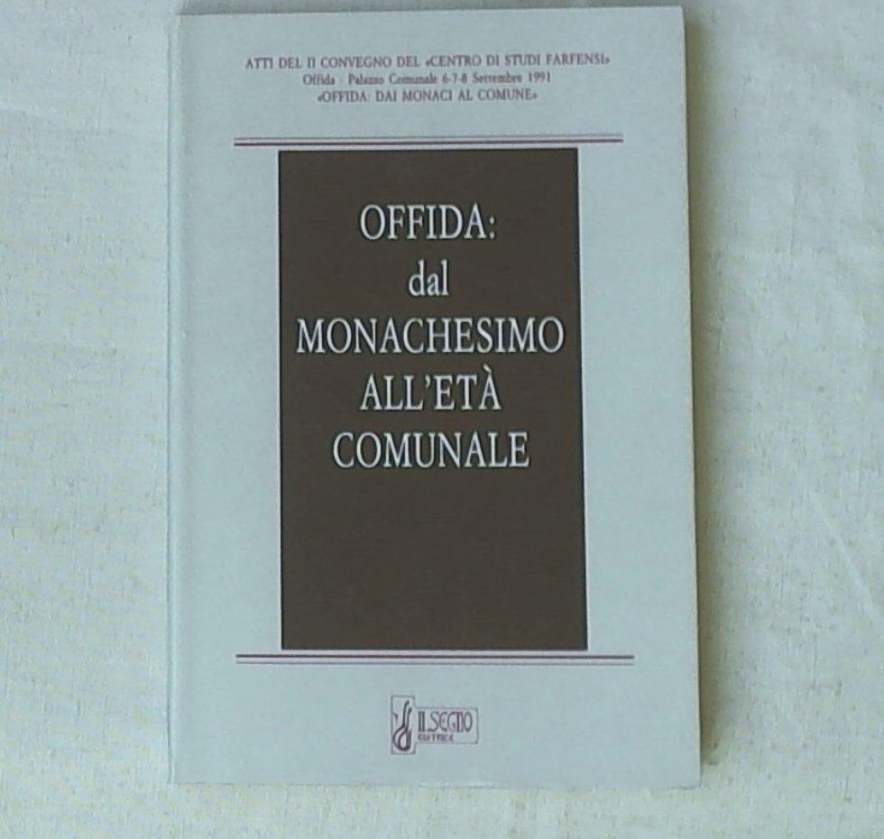 (Marche) Offida: dal monachesimo all'eta comunale : Atti del 2. Convegno