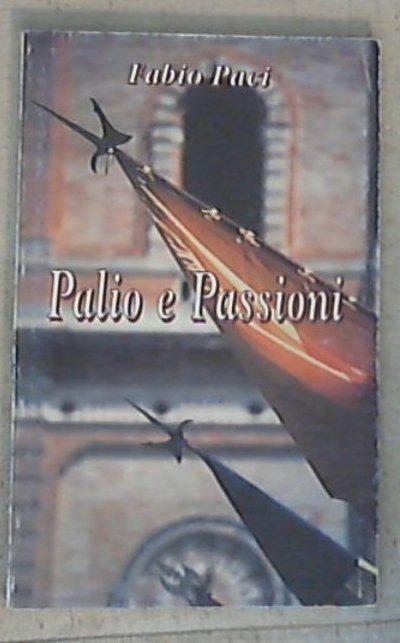 (Marche) Palio e passioni : torneo cavalleresco di Castel Clementino / Fabio Paci