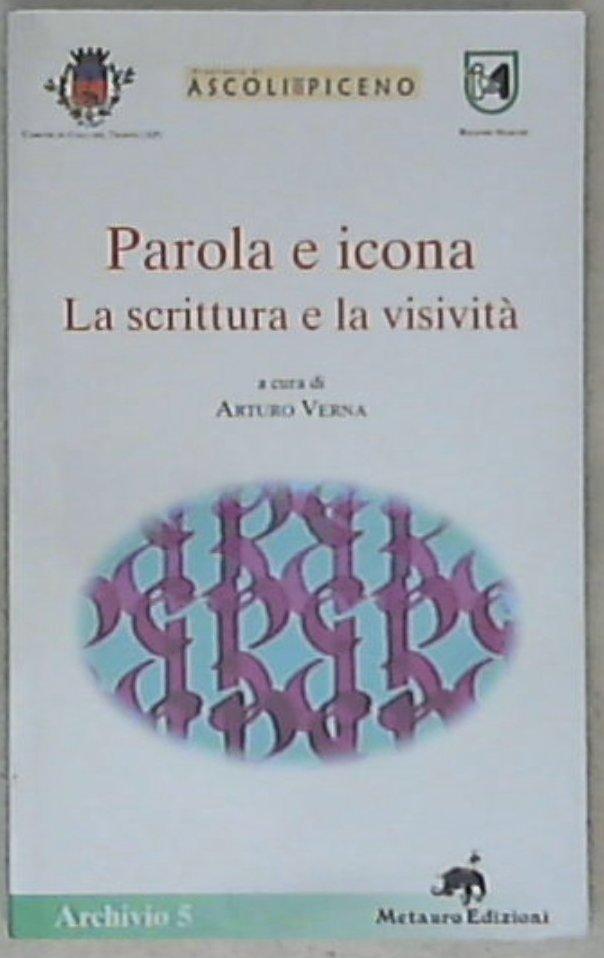 (Marche) Parola e icona. La scrittura e la visività di A. Verna