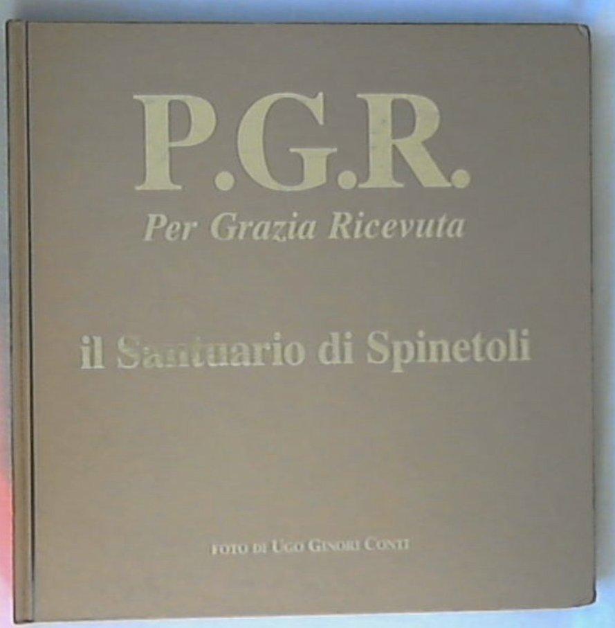 (Marche) Per grazia ricevuta: il santuario di spirito di Spinetoli / Ugo Ginori Conti