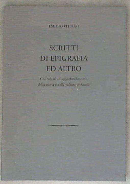 (Marche) Scritti di epigrafia ed altro / Emidio Vittori