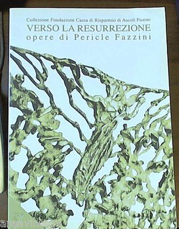 (Marche) Verso la resurrezione: opere di Pericle Fazzini Valerio Rivosecchi, Mar