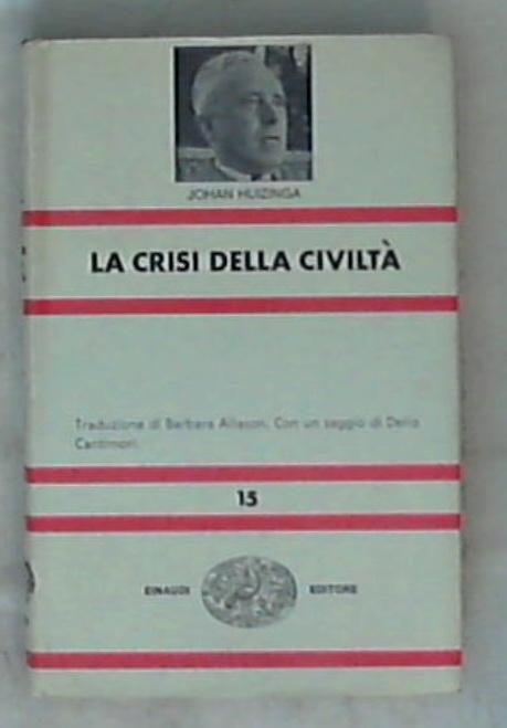 (Nue) La crisi della civilta / Johan Huizinga