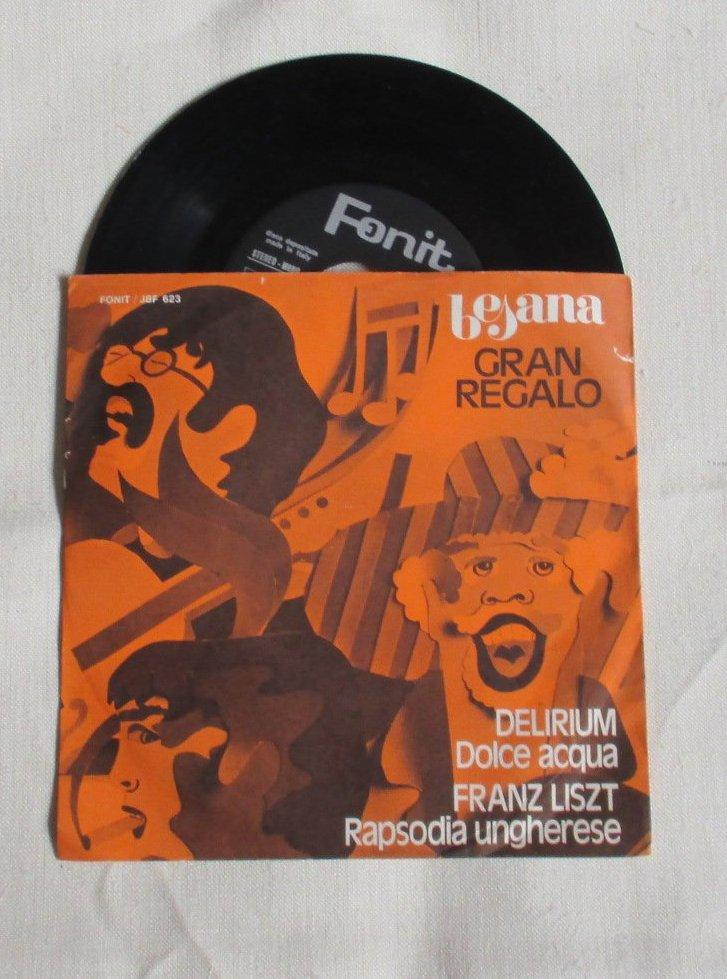 45 giri - 7'' - Delirium / Franz Liszt - Dolce Acqua / Rapsodia Ungherese