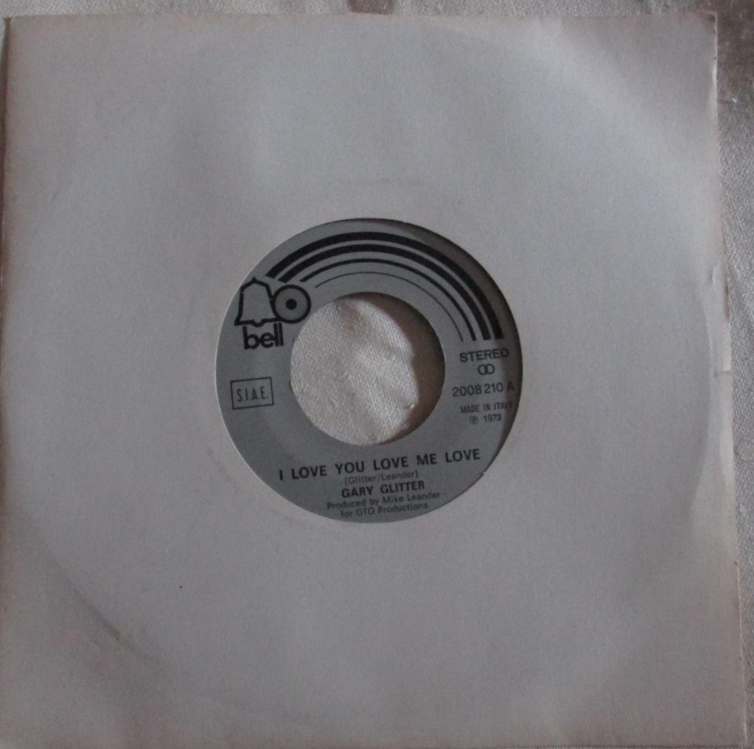 45 giri - 7'' - Gary Glitter - I Love You Love Me Love