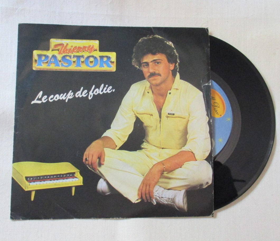 45 giri - 7'' - Thierry Pastor Le Coup De Folie
