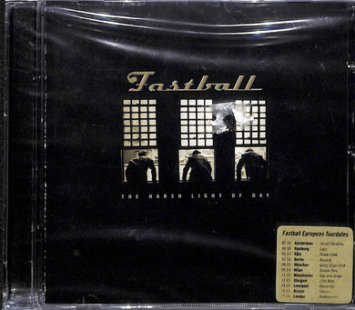 CD - Fastball  The Harsh Light Of Day